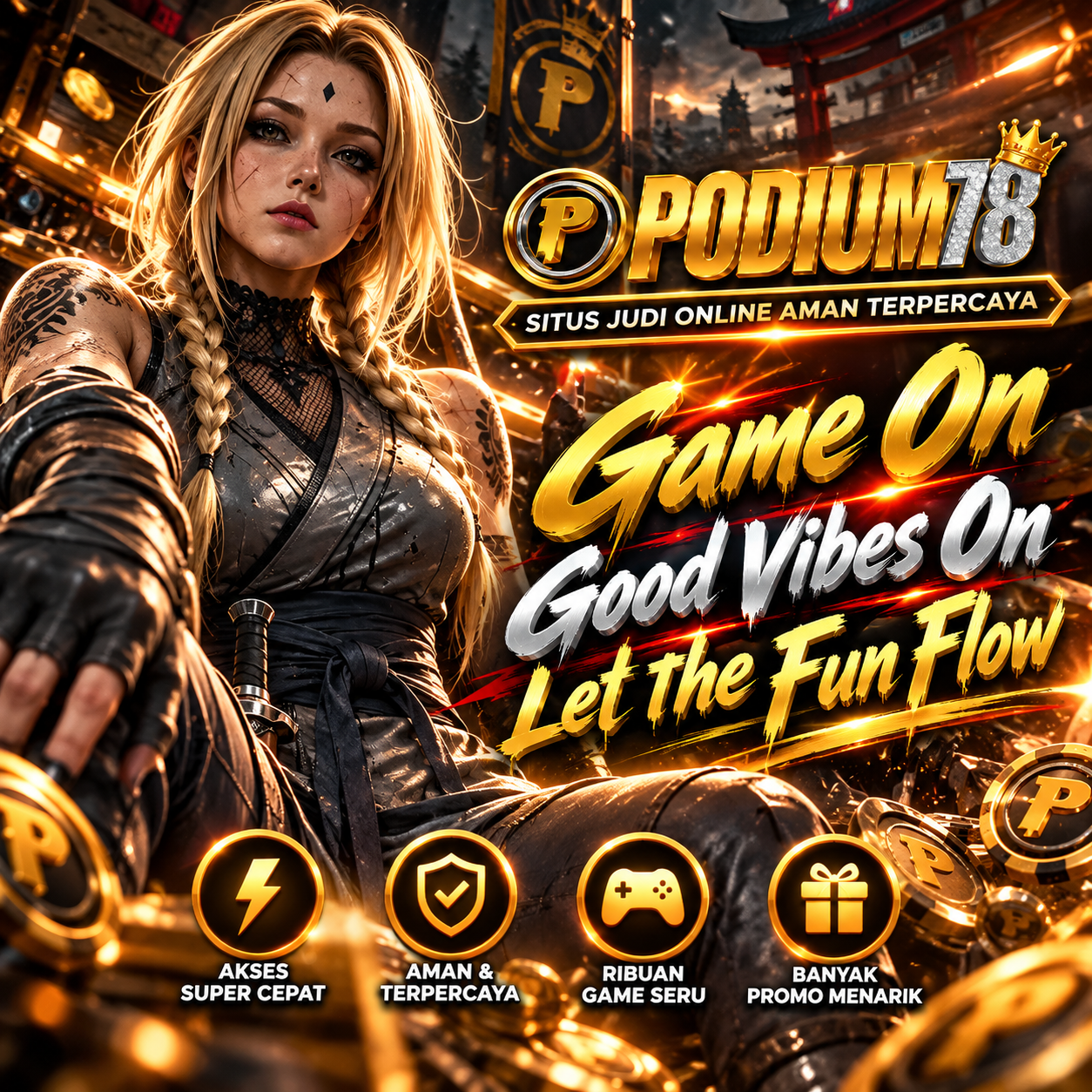 PODIUM78 >> Game On, Good Vibes On, Let the Fun Flow